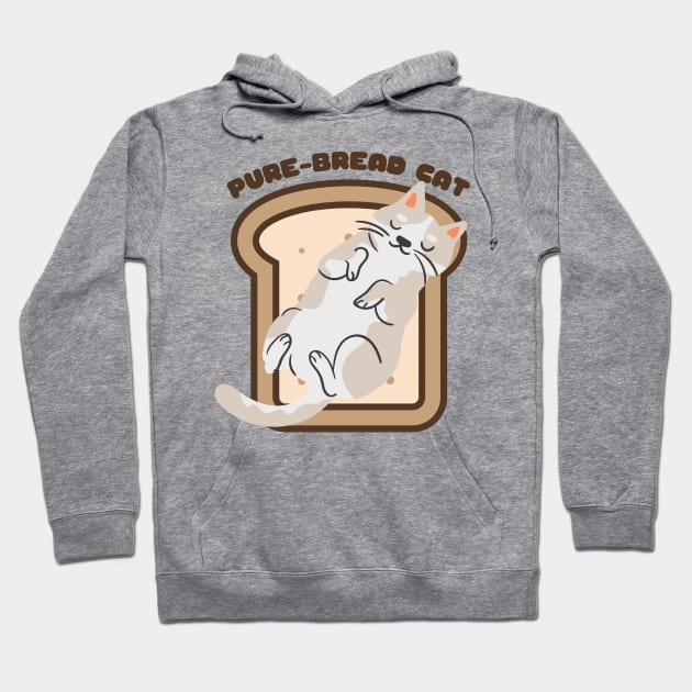 Pure-Bread Cat Purebred Feline Perfect Gift for Cat Owners and Cat Lovers Cat on a Piece of Toast Hoodie by nathalieaynie